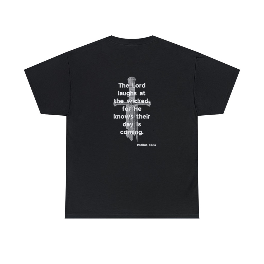 Unisex Christian custom tee shirt psalms 37:13